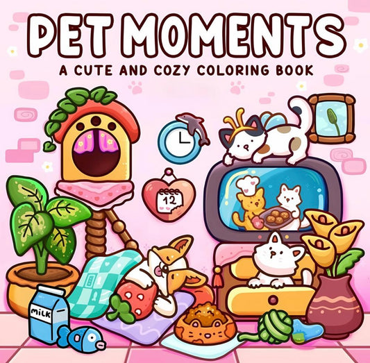 Coloring Book -Pet Moments